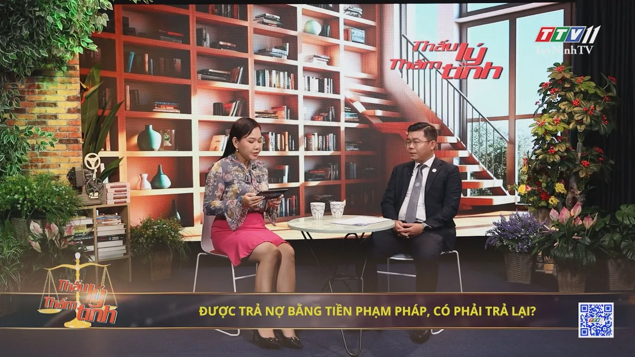 Được trả nợ bằng tiền ph*ạ*m p*h.á*p, có phải trả? | 15-7-2024 | THẤU LÝ THẤM TÌNH | 15-7-2024 | TayNinhTVArt